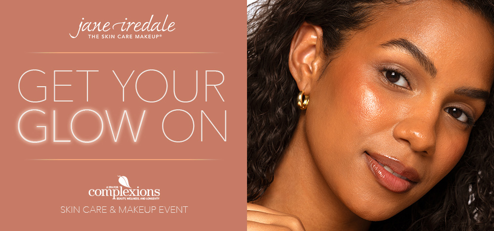 Jane Iredale Get Your Glow On Event at Complexions Spa